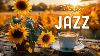 Start Your Happy August With Relaxing Coffee Instrumental Jazz U0026 Soft Background Music